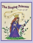 Image for The Singing Princess : Kingdom of Light
