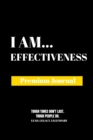 Image for I Am Effectiveness : Premium Journal