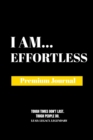 Image for I Am Effortless : Premium Journal