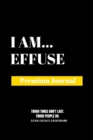 Image for I Am Effuse : Premium Journal