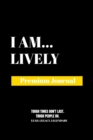 Image for I Am Lively : Premium Journal