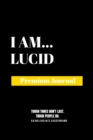Image for I Am Lucid : Premium Journal