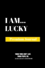 Image for I Am Lucky : Premium Journal