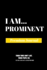 Image for I Am Prominent