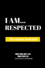 Image for I Am Respected : Premium Journal