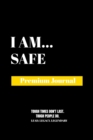 Image for I Am Safe : Premium Journal