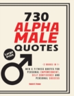 Image for 730 ALPHA MALE QUOTES: MEN &amp; FITNESS QUO
