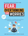 Image for GUIDED MEDITATION FOR FEAR, OVERTHINKING