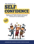 Image for THE SCIENCE OF SELF CONFIDENCE: DEVELOP