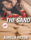 Image for LOVER IN THE SAND: A HOT &amp; STEAMY AURELI