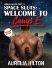 Image for SPACE SLUTS: WELCOME TO CAMP E  SPACE SL