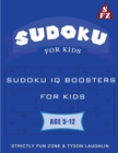 Image for Sudoku For Kids : Sudoku IQ Boosters For Kids Age 5-12