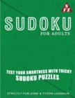 Image for Sudoku For Adults : Test Your Smartness With Tricky Sudoku Puzzles