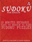 Image for Sudoku For Adults : 10 Minutes Recharge... Easy To Medium To Hard Sudoku Puzzles