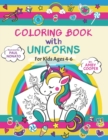 Image for Coloring Book with Unicorns For Kids Ages 4-6 : Unicorn Coloring Book for Toddlers and Preschoolers, Activity Book for Children with Rainbows, Stars, Sun, and Moon, Unicorn Gift for Little Girls and B