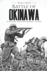 Image for Battle of Okinawa - World War II : A History from Beginning to End