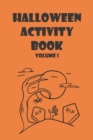 Image for Halloween Activity Book Volume 1