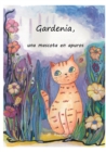 Image for Gardenia, una mascota en apuros