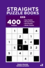 Image for Straights Puzzle Books - 400 Easy to Master Puzzles 6x6 (Volume 2)