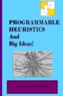 Image for Programmable Heuristics and Big Ideas Updated Edition