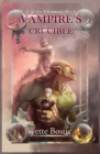 Image for Vampire&#39;s Crucible : Book 2