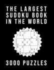 Image for The Largest Sudoku Book In The World - 3000 PUZZLES
