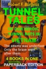 Image for Tunnel Tales of Our Heroic Tunnel Rats in Vietnam