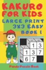 Image for Kakuro For Kids - Large Print 3x3 Easy - Book 1 : Kids Mind Games - Logic Games For Kids - Puzzle Book For Kids