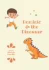 Image for Dominic &amp; the Dinosaur