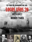 Image for La Caja de Pandora de Los Locos Anos 20 : 1923- 1927