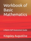 Image for Workbook of Basic Mathematics : A Maths Self-Assessment Guide