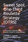 Image for Sweet Spot One-Third Roulette Strategy (OTRS)