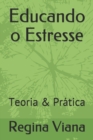 Image for Educando o Estresse