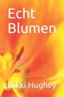 Image for Echt Blumen
