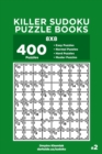 Image for Killer Sudoku Puzzle Books - 400 Easy to Master Puzzles 8x8 (Volume 2)