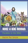 Image for Keez &amp; KiKi Remus : Parables in the Bible
