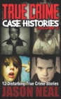 Image for True Crime Case Histories - Volume 2