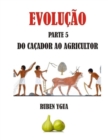 Image for Do Cacador Ao Agricultor