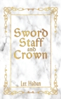 Image for Sword Staff and Crown