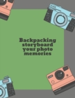 Image for Backpacking storyboard your photo memories