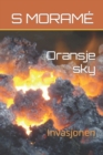 Image for Oransje sky : Invasjonen