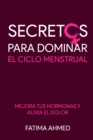 Image for Secretos para Dominar el Ciclo Menstrual