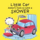 Image for Little Car Doesn&#39;t Want to Take a Shower