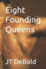 Image for Eight Founding Queens