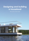 Image for Designing and building a houseboat