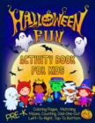 Image for Halloween Fun Activity Book for Kids Pre-K