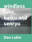 Image for windless lake, haiku and senryu