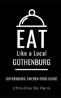 Image for Eat Like a Local-Gothenburg : Gothenburg Sweden Food Guide