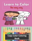 Image for Color Copy Coloring Book - Learn to Color - The Easy Way