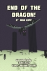 Image for End of the Dragon! : An Unofficial Minecraft Story For Early Readers